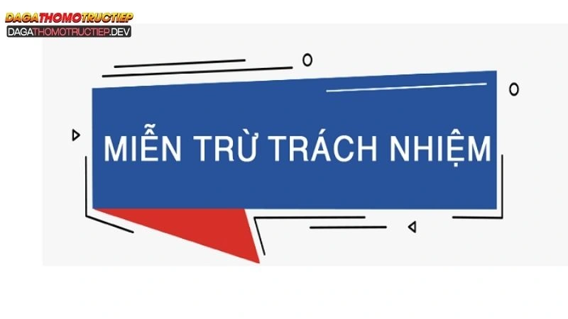 Miễn trừ trách nhiệm